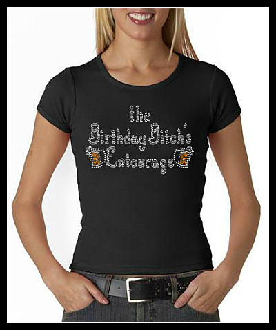 THE BIRTHDAY BITCHES ENTOURAGE RHINESTONE DIGITAL DOWNLOAD OR TRANSFER