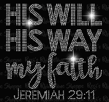 HIS WILL HIS WAY MY FAITH CHURCH RHINESTONE TRANSFER